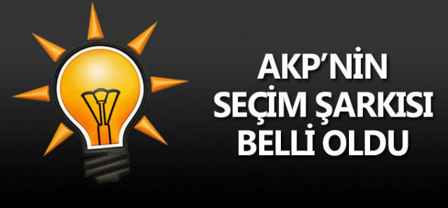 AKP seçim şarkısı